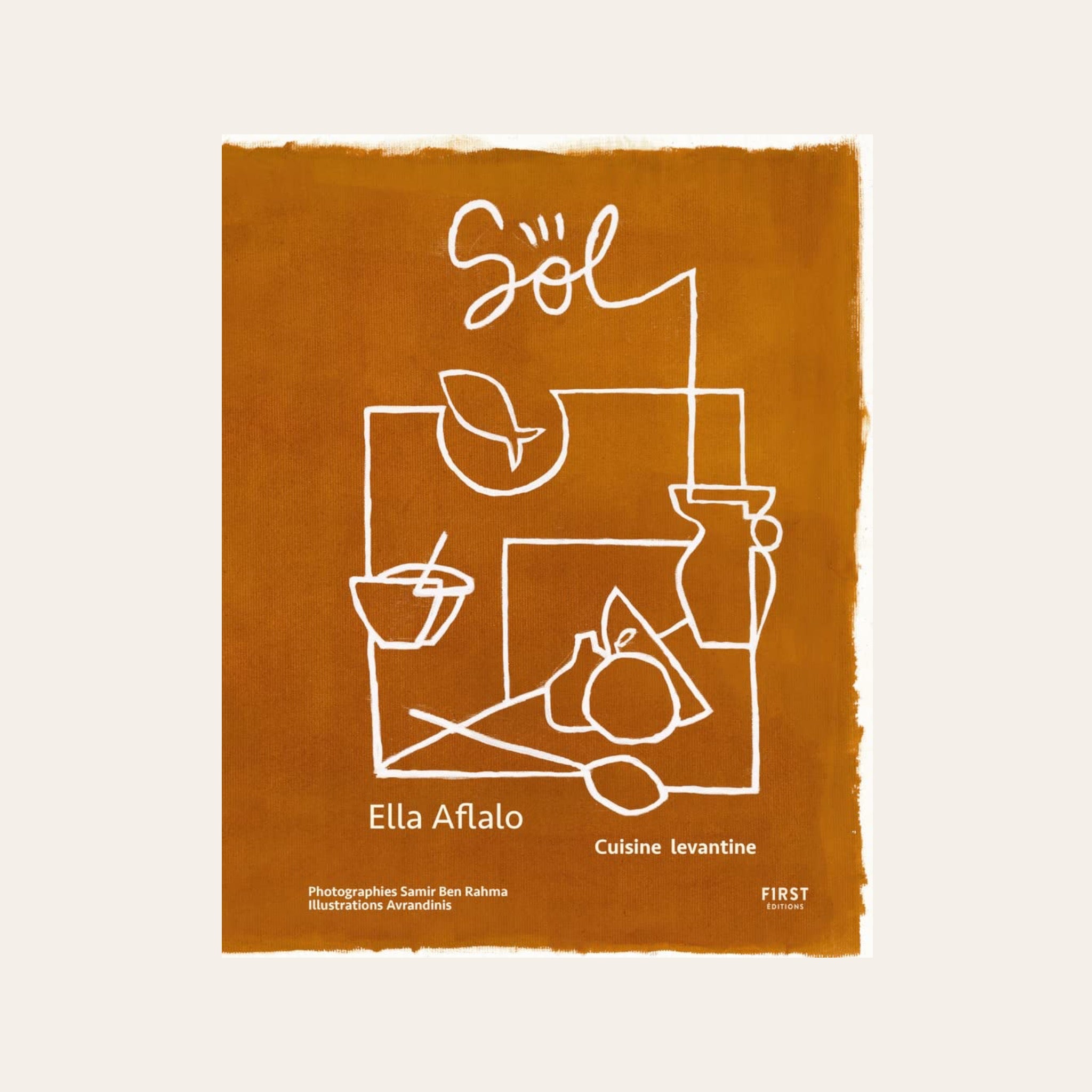 LIVRE SOL CUISINE LEVANTINE - Ella Aflalo