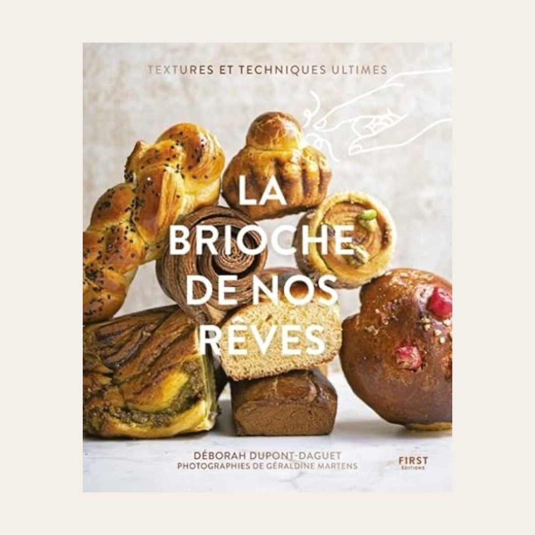 LIVRE LA BRIOCHE DE NOS RÊVES - Déborah Dupont