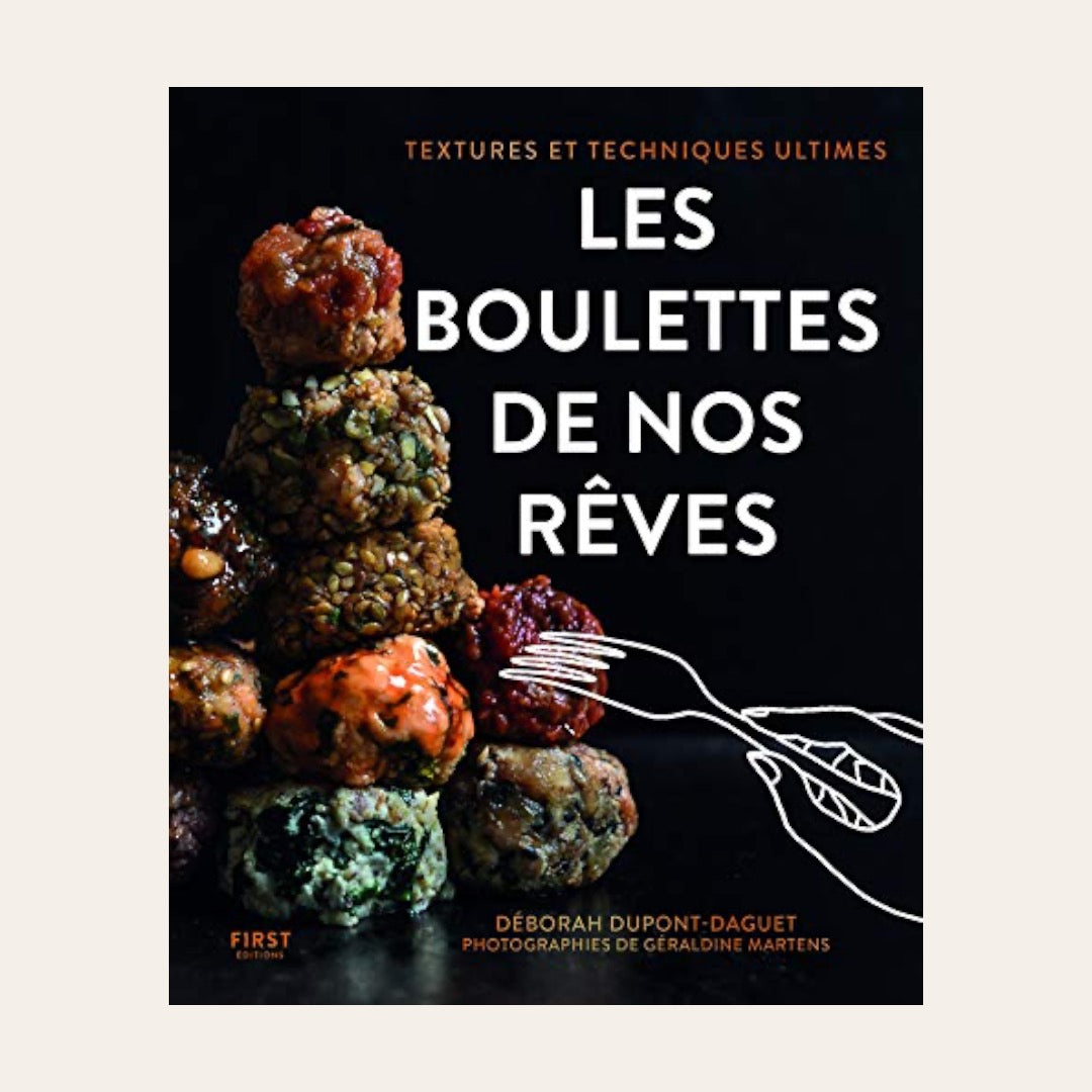 LIVRE LES BOULETTES DE NOS RÊVES - Déborah Dupont