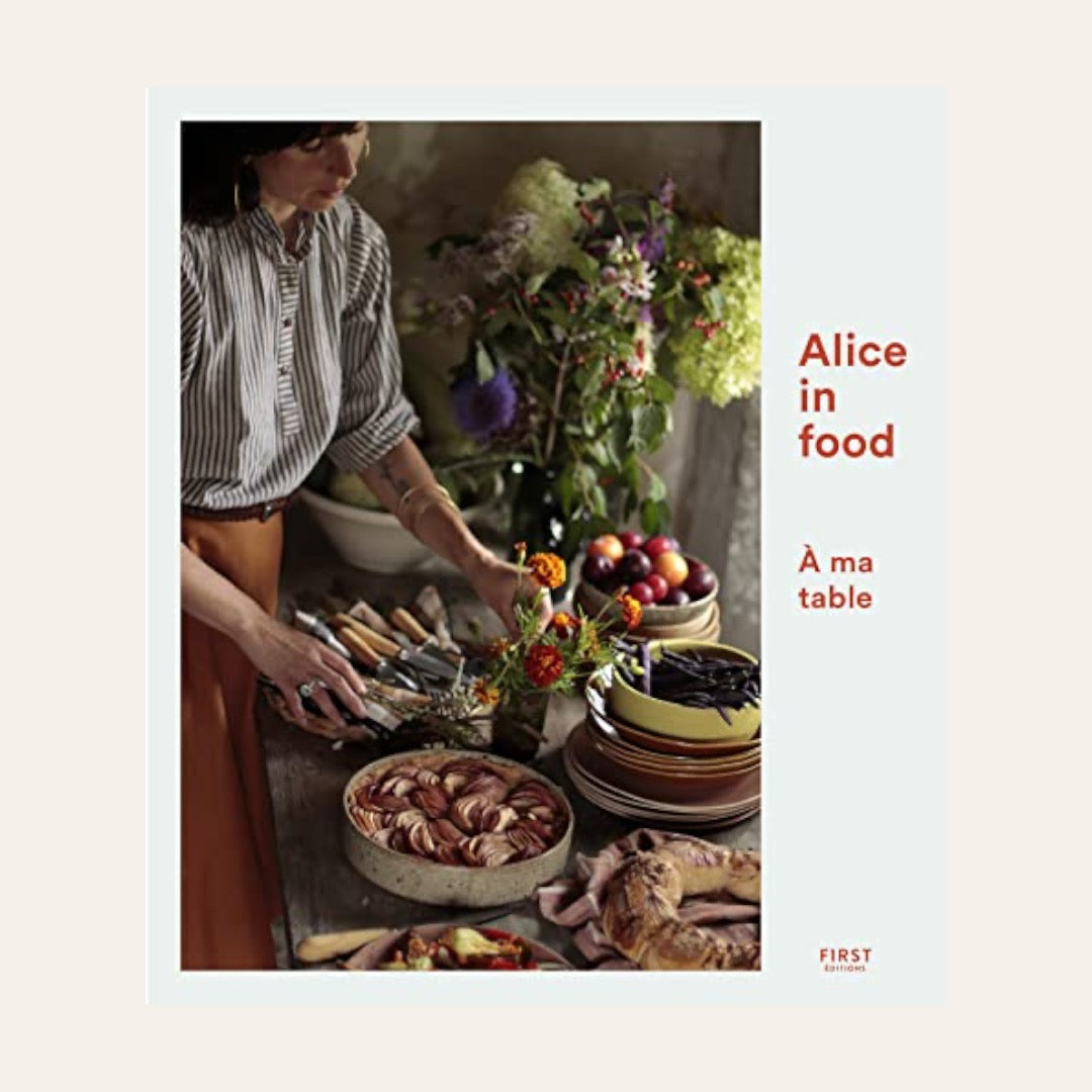 LIVRE ALICE IN FOOD, À MA TABLE - Alice Roca