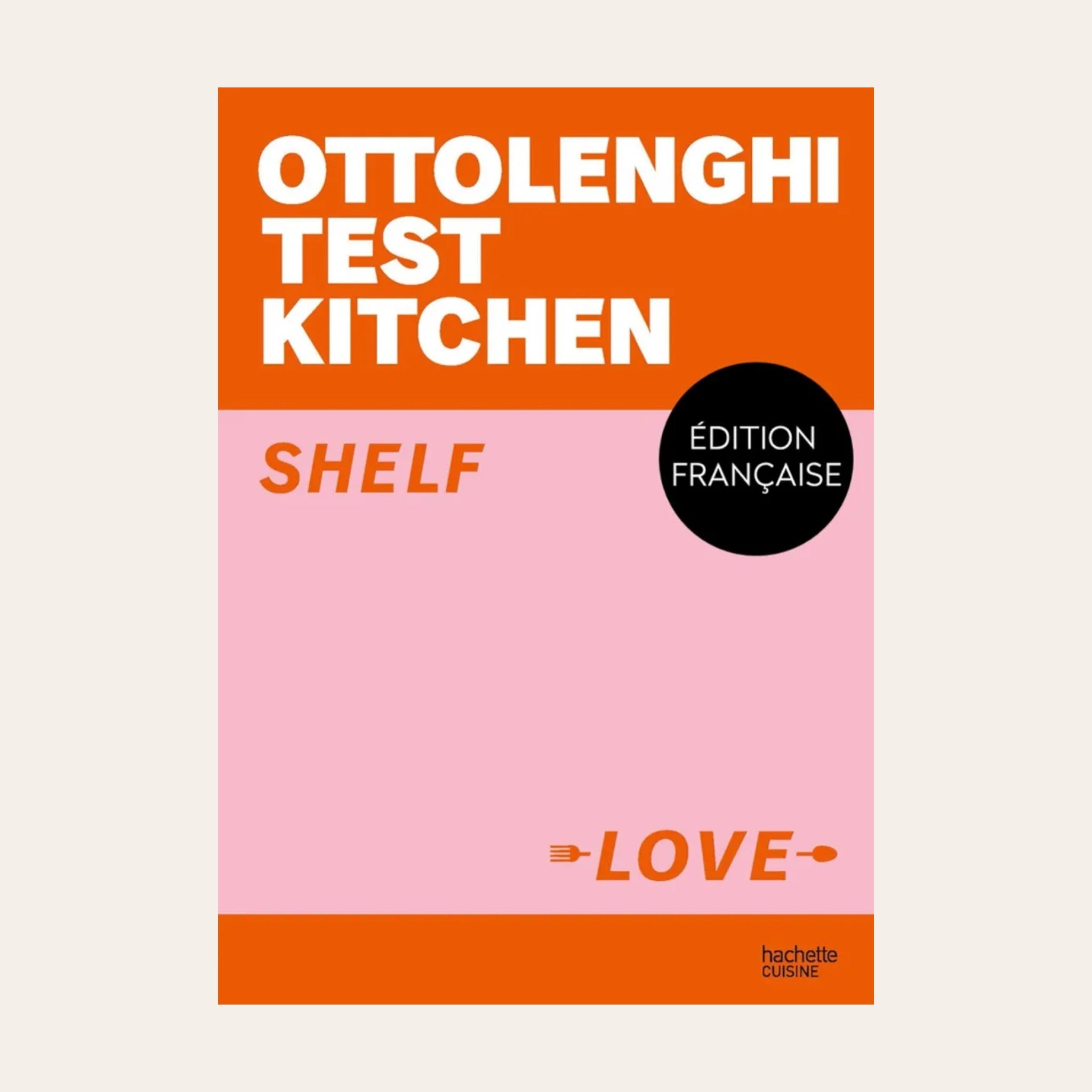LIVRE SHELF LOVE - Ottolenghi Test Kitchen